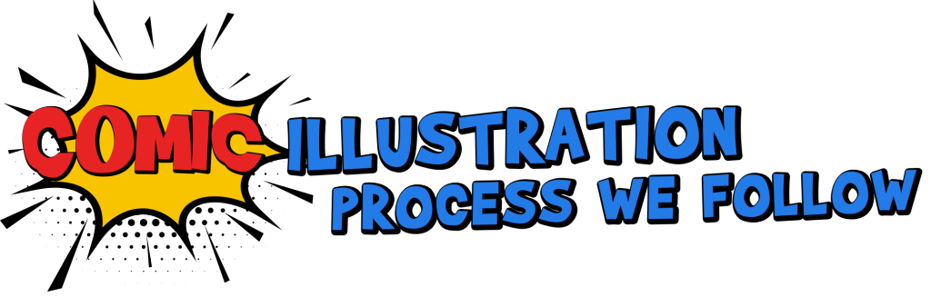 COMIC ILLUSTRATION PROCESS